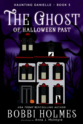 The Ghost of Halloween Past (Haunting Danielle) poster