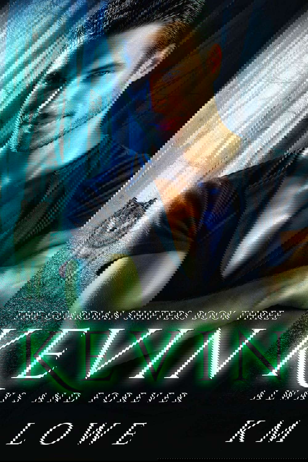 Kevin: Always And Forever (The Guardian Shifters Book 3) poster