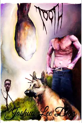 Tooth: The Book of Filth Vol.I poster