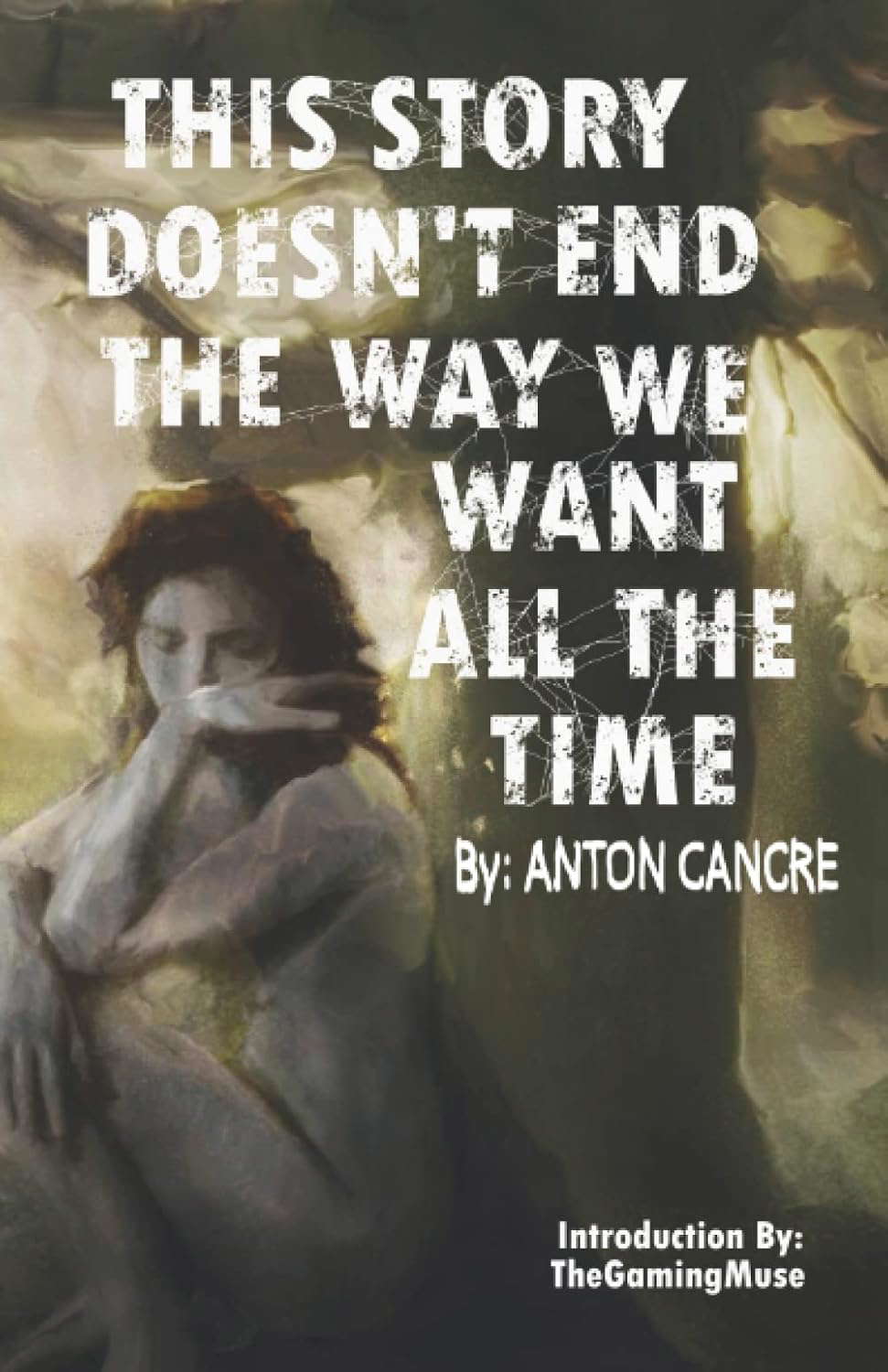 THIS STORY DOESN'T END THE WAY WE WANT ALL THE TIME poster