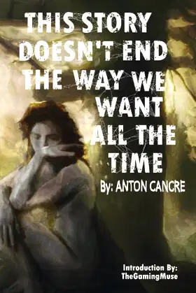 THIS STORY DOESN'T END THE WAY WE WANT ALL THE TIME poster