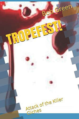 TROPEFEST!: Attack of the Killer Cliches poster