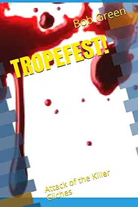 TROPEFEST!: Attack of the Killer Cliches poster