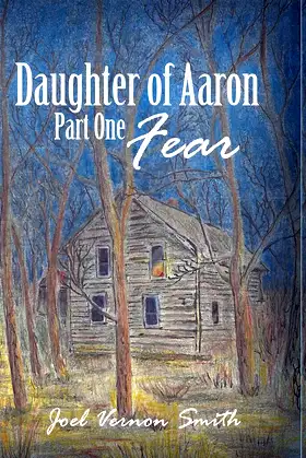 Daughter of Aaron: Part One Fear poster