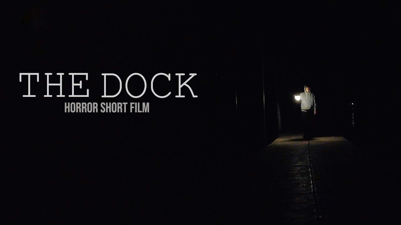 THE DOCK - Horror Short Film