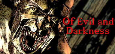 Of Evil and Darkness capsule