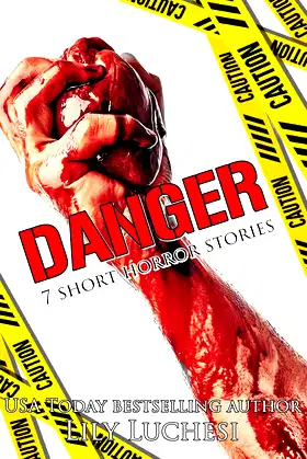 DANGER: 7 Short Stories: A Women in Horror Month Exclusive! poster