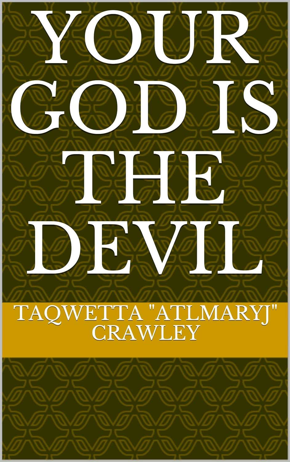 Your God is the Devil poster