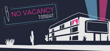 No Vacancy Tonight capsule