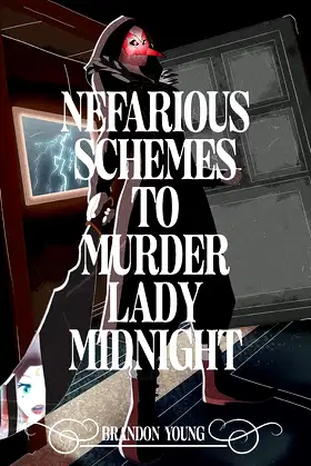 Nefarious Schemes to Murder Lady Midnight (Mos Labs) poster