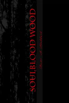 Soulblood Wood (Sanctum Rising Series) poster