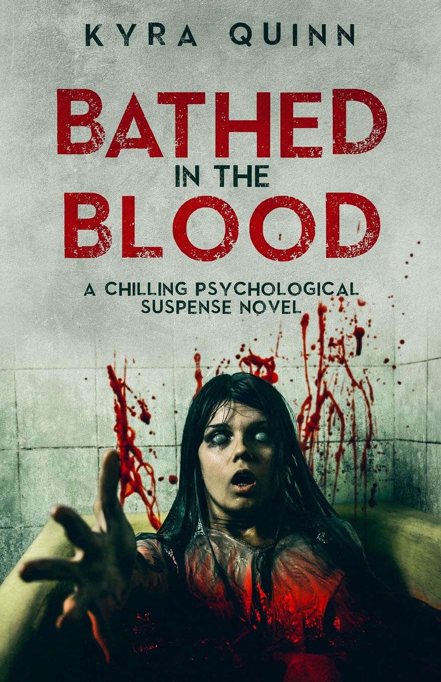 Bathed in the Blood: A Dark Psychological Suspense Novel poster