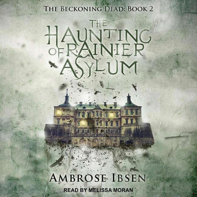 The Haunting of Rainier Asylum (The Beckoning Dead Series) poster