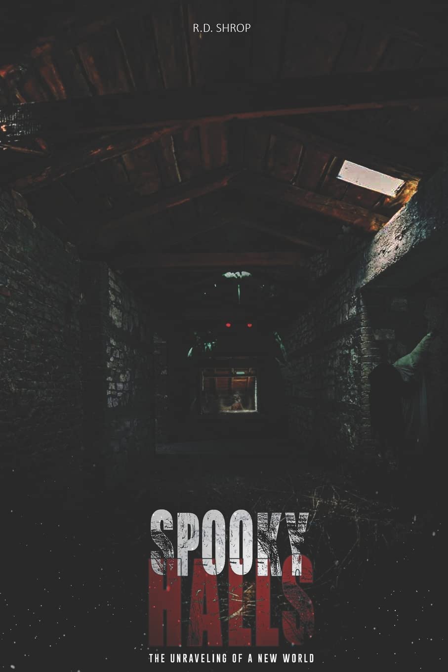 Spooky Halls: The Unraveling Of A New World poster