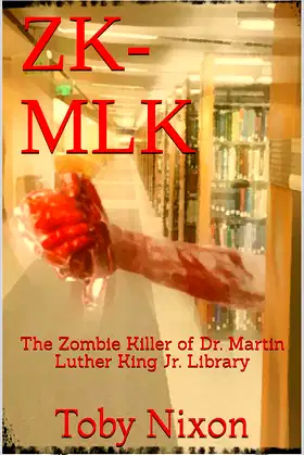 ZK-MLK: The Zombie Killer of Dr. Martin Luther King Jr. Library poster