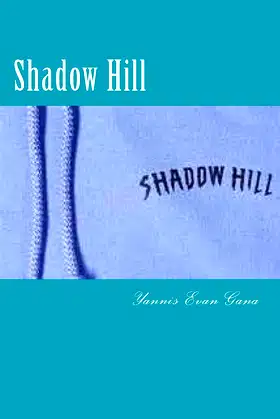 Shadow Hill: A mother lode of secrets... find out what they are! poster