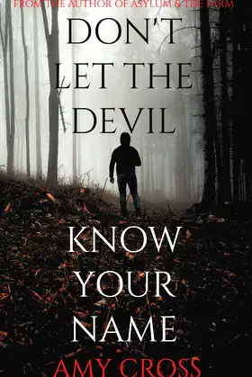 Don't Let the Devil Know Your Name poster