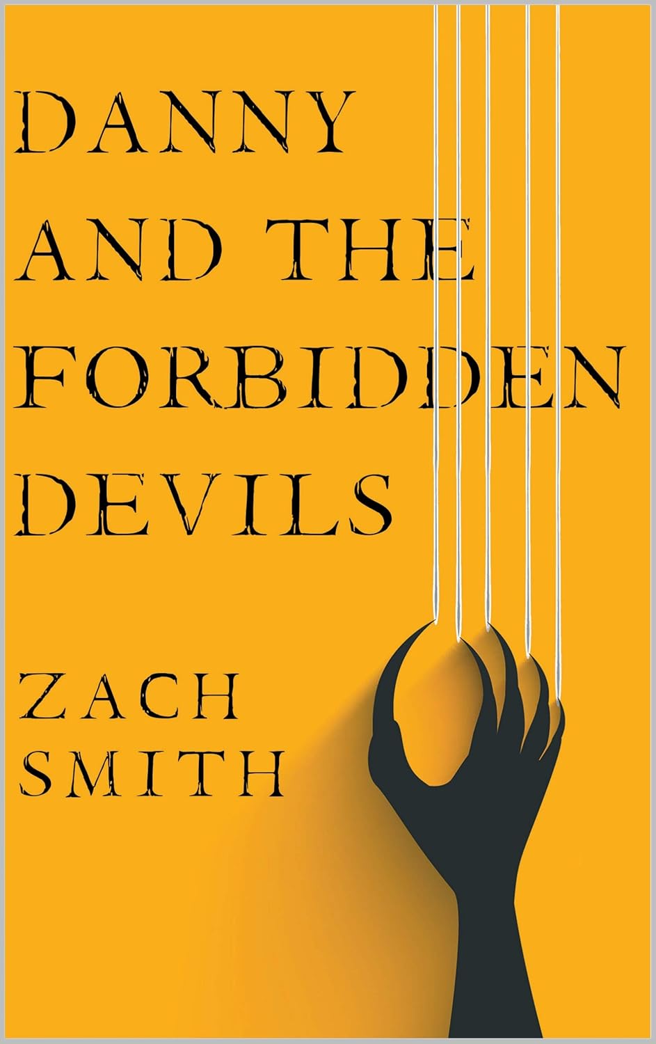 Danny And The Forbidden Devils poster