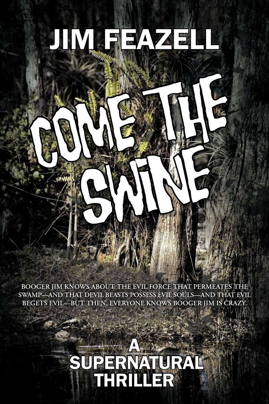 Come the Swine: A Supernatural Thriller poster