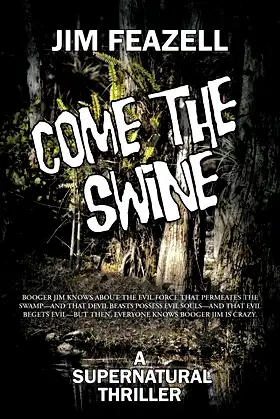 Come the Swine: A Supernatural Thriller poster