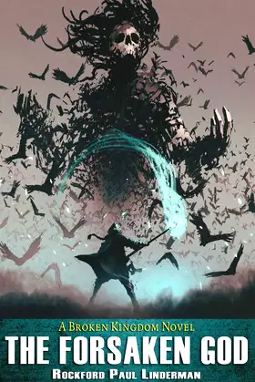 The Forsaken God (Broken Kingdom) poster