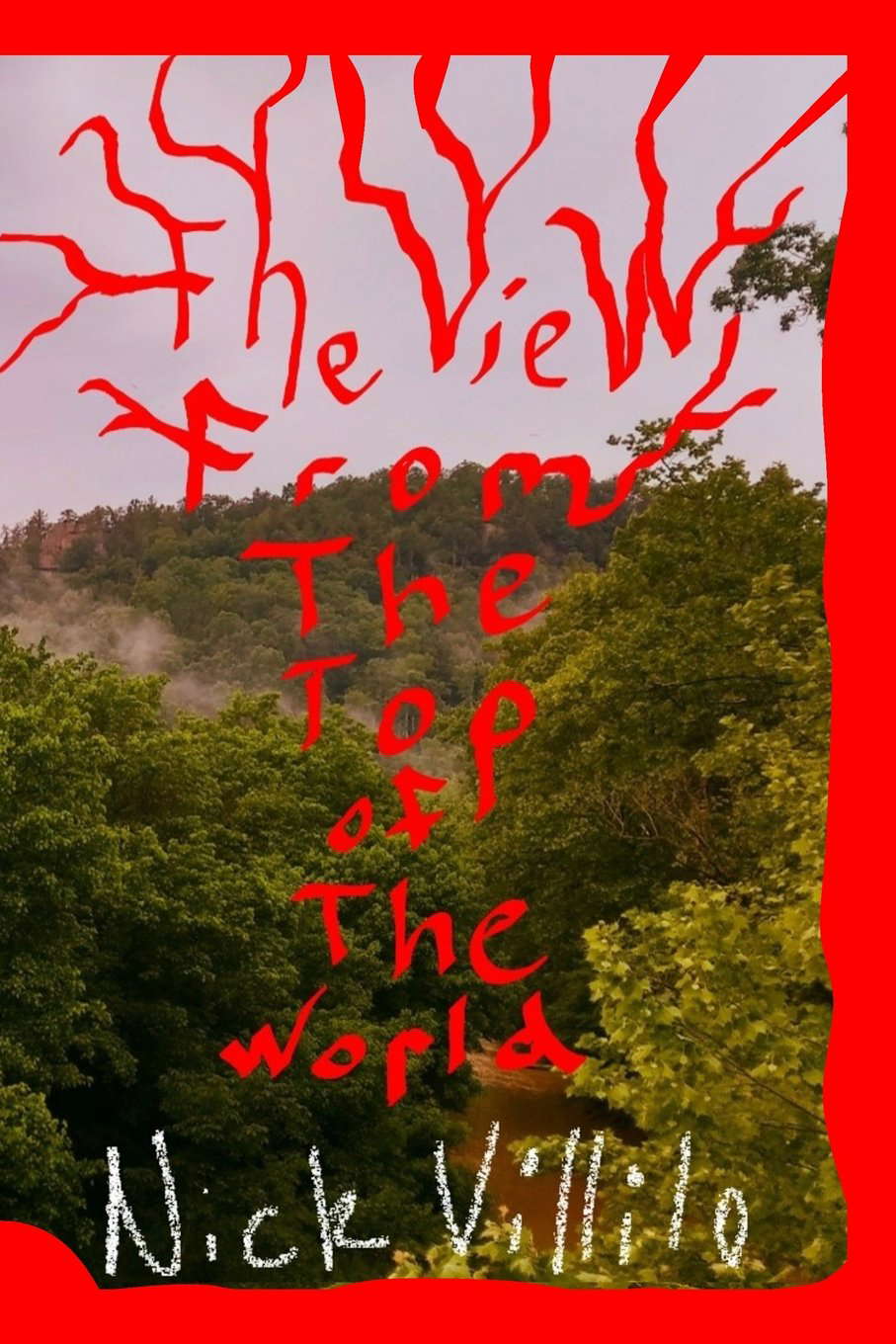 The View From the Top of the World poster