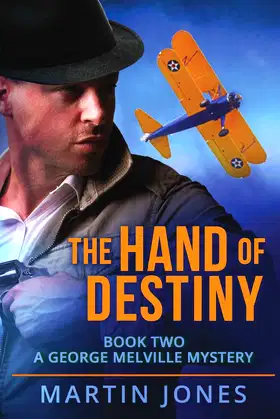 The Hand of Destiny: Book 2 (A George Melville Mystery) poster