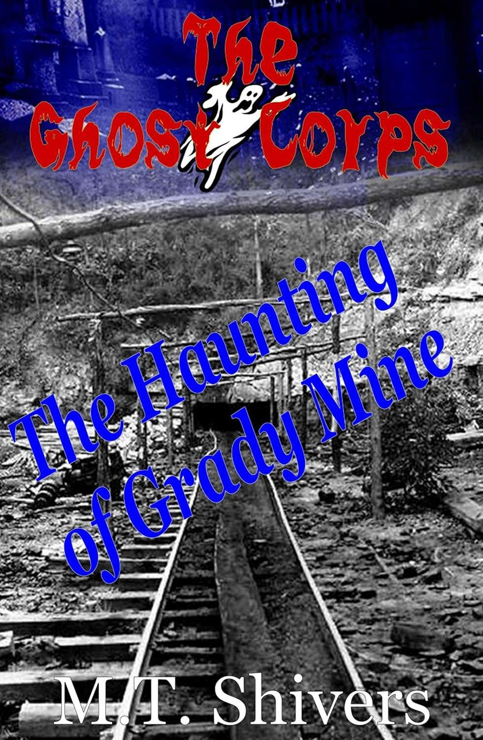 The Haunting of Grady Mine (The Ghost Corps Book 3) poster