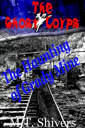 The Haunting of Grady Mine (The Ghost Corps Book 3) poster