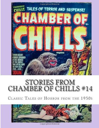 Stories From Chamber Of Chills #14: Classic Tales of Horror from the 1950s poster
