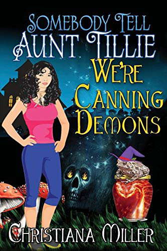 Somebody Tell Aunt Tillie We're Canning Demons poster