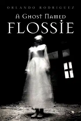 A Ghost Named Flossie poster