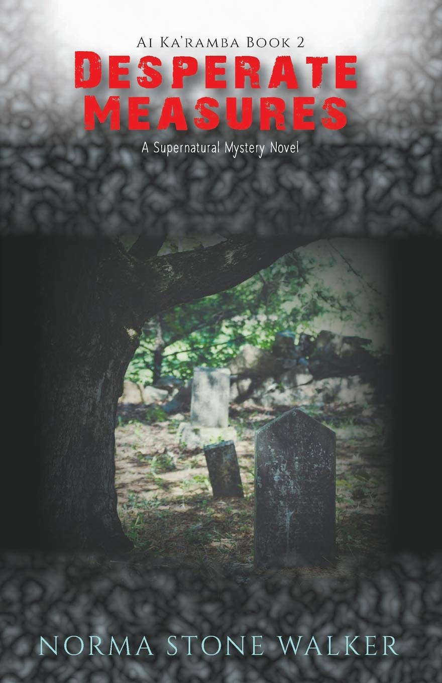 Desperate Measures: A Supernatural Mystery Novel (AI KA'RAMBA) poster