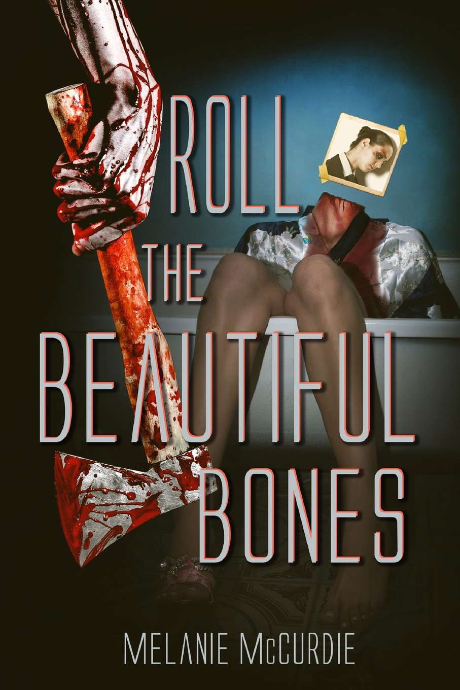 Roll The Beautiful Bones poster