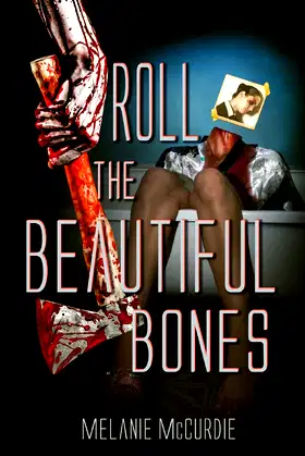 Roll The Beautiful Bones poster