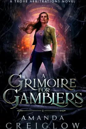 A Grimoire for Gamblers (The Trove Arbitrations) poster