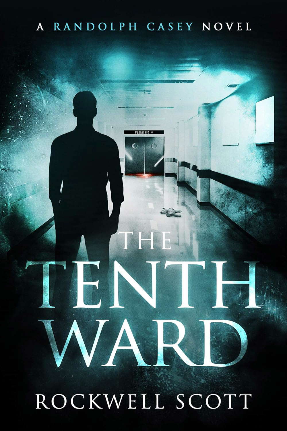 The Tenth Ward (Randolph Casey Horror Thrillers Book 1) poster