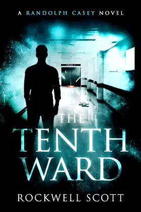 The Tenth Ward (Randolph Casey Horror Thrillers Book 1) poster