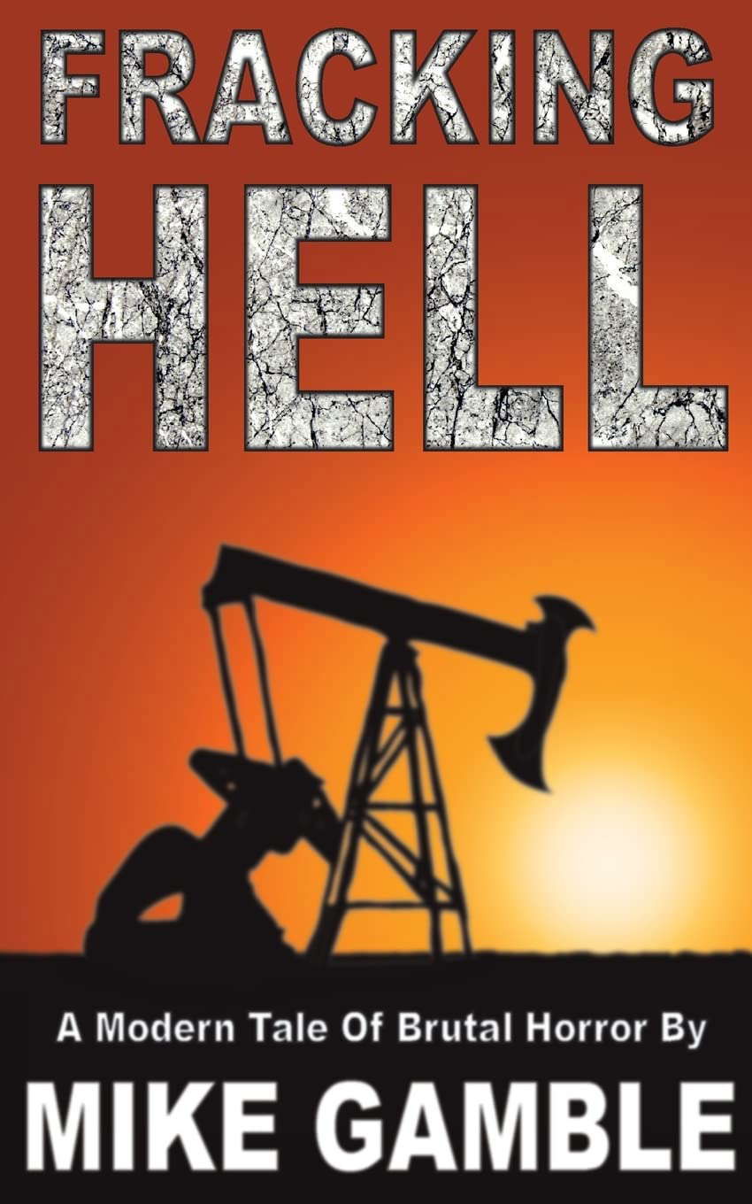 Fracking Hell: A Modern Tale Of Brutal Horror poster