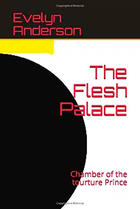 The Flesh Palace: Chamber of the tourture Prince poster