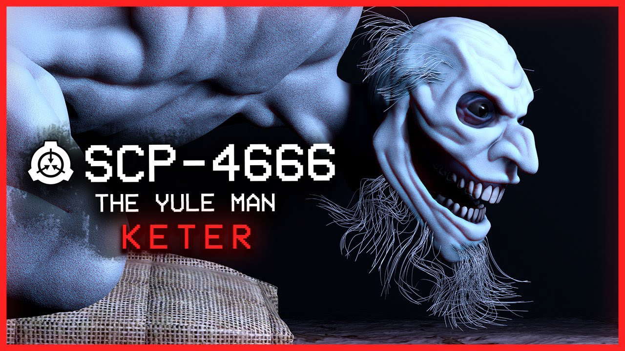 SCP-4666 │ The Yule Man │ Keter │ Uncontained SCP