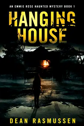 Hanging House: An Emmie Rose Haunted Mystery Book 1 poster