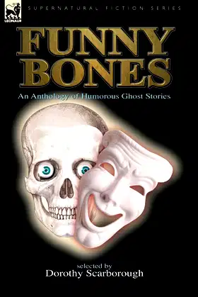 Funny Bones: An Anthology of Humorous Ghost Stories (Supernatural Fiction) poster