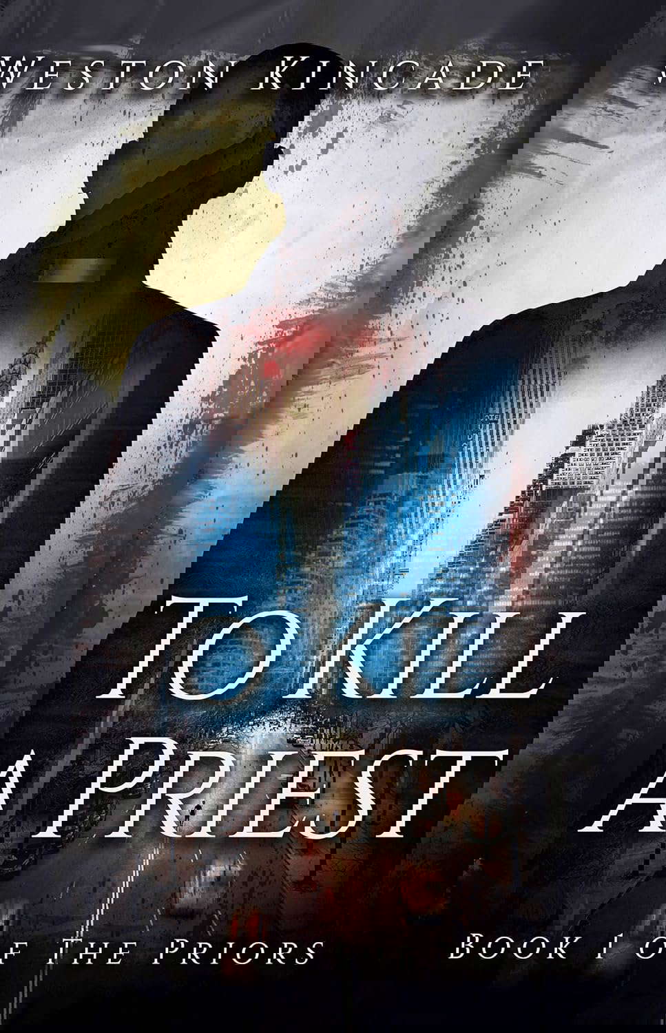 To Kill a Priest: A Thrilling Sci-Fi Fantasy Series (The Priors Book 1) poster