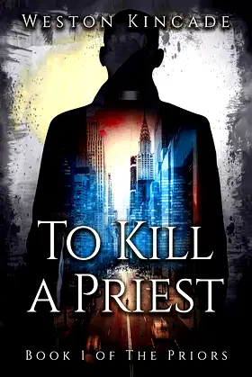 To Kill a Priest: A Thrilling Sci-Fi Fantasy Series (The Priors Book 1) poster