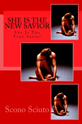 She Is The New Savior: She Is the True Savior poster