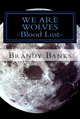 We Are Wolves: Blood Lust poster