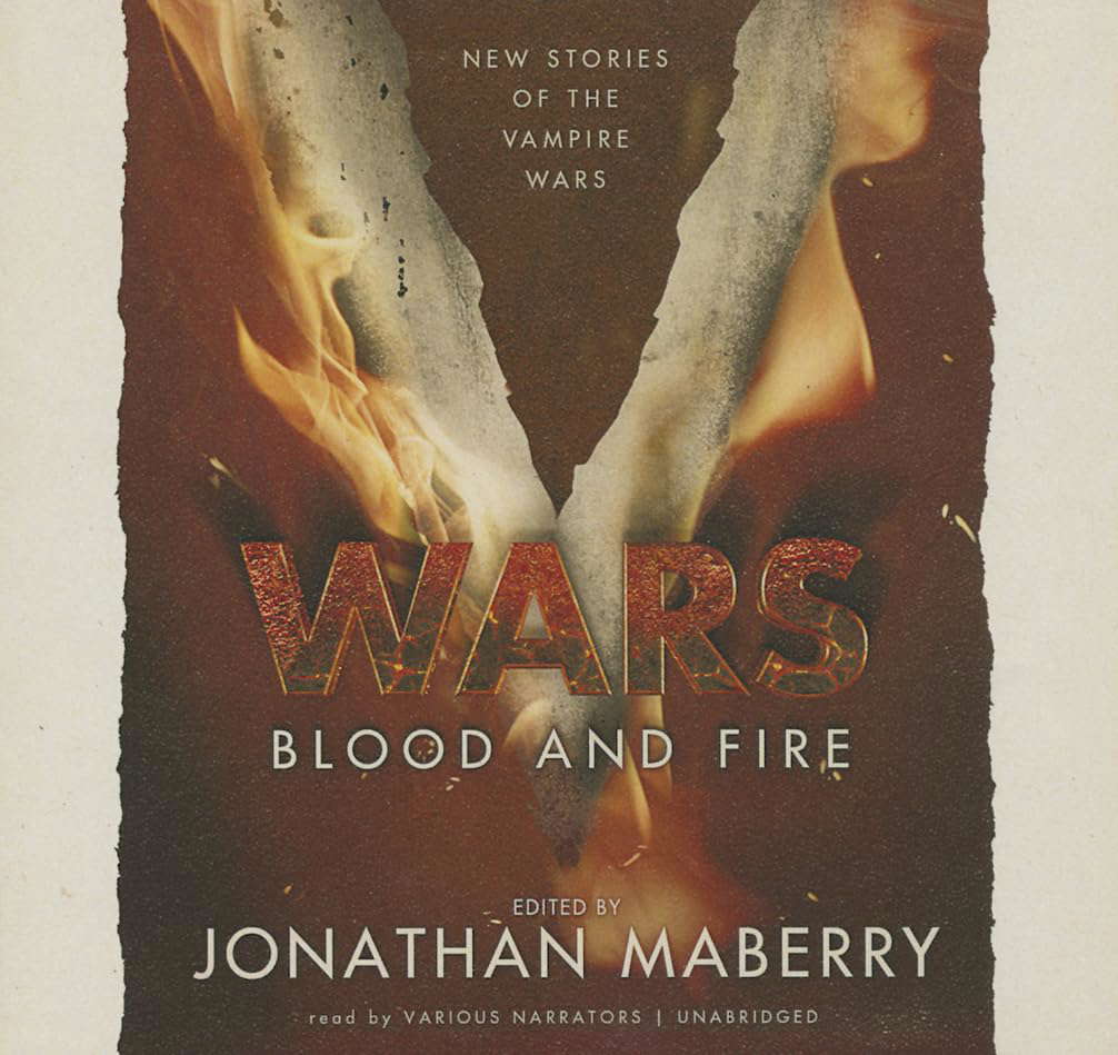 V Wars: Blood and Fire Lib/E: New Stories of the Vampire Wars poster