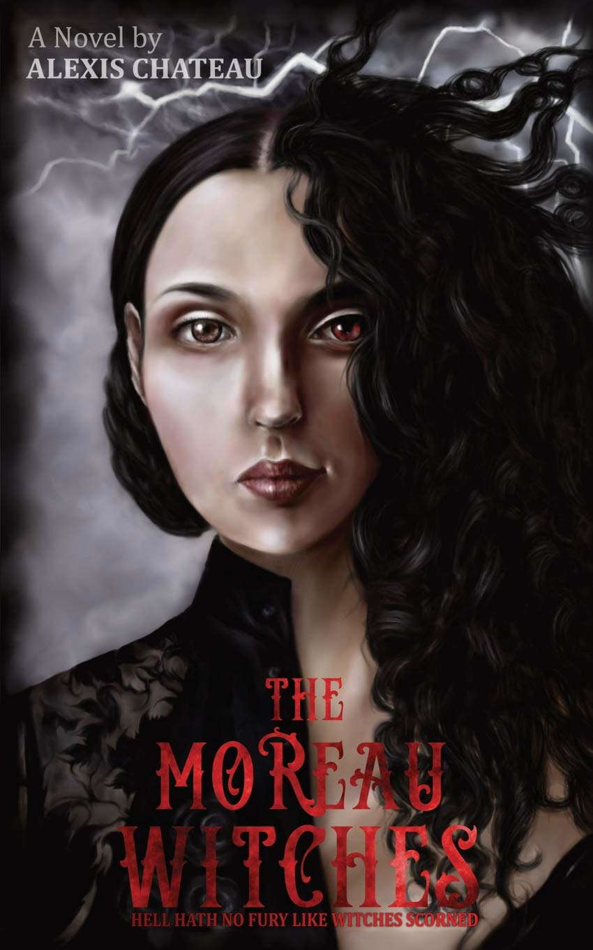 The Moreau Witches: Hell Hath No Fury Like Witches Scorned poster