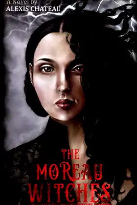 The Moreau Witches: Hell Hath No Fury Like Witches Scorned poster